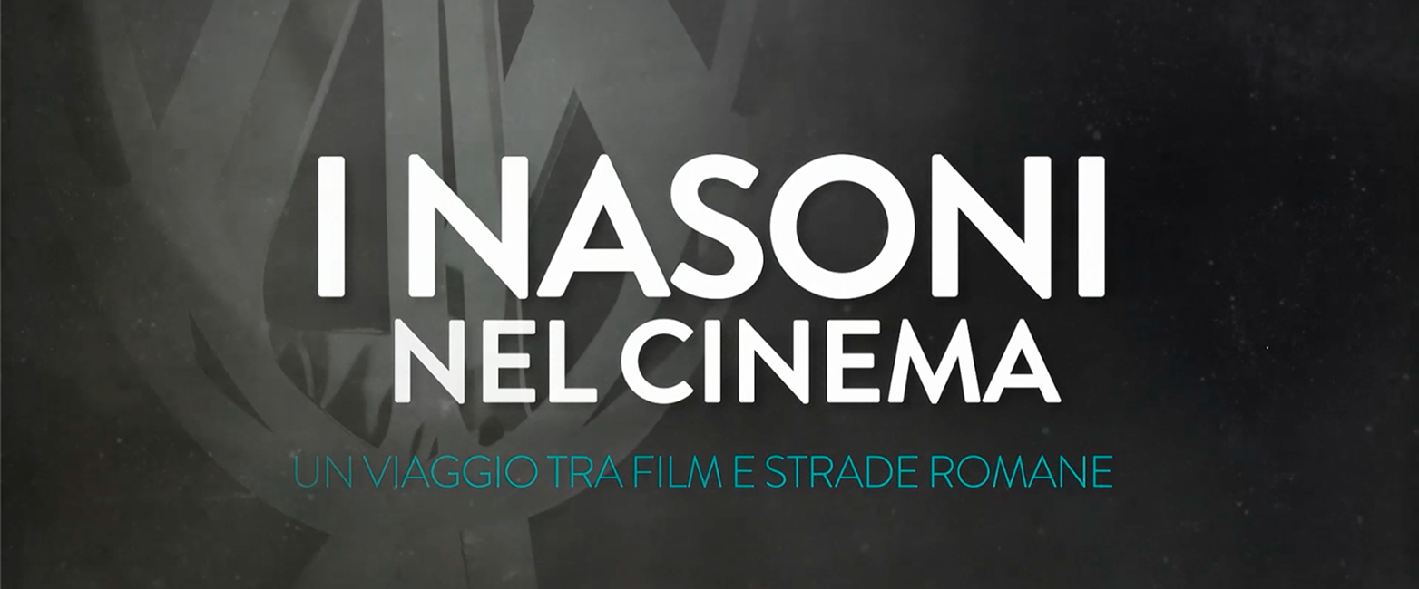Copertina del video "I Nasoni nel Cinema - Un viaggio tra film e strade romane"